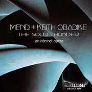 Sour Thunder , Mendi Obadike