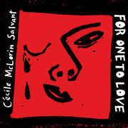 For One to Love , Cecile Salvant McLorin