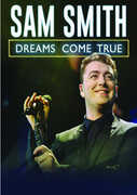 Sam Smith: Dreams Come True