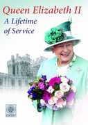 Queen Elizabeth II a Lifetime of Service , Queen Elizabeth II