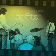 Live at Lafayette's Music Room-Memphis TN , Big Star