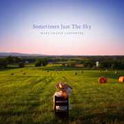 Sometimes Just The Sky , Mary-Chapin Carpenter
