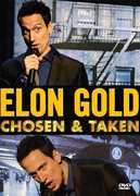 Elon Gold: Chosen And Taken , Elon Gold