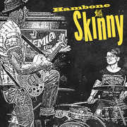 Hambone Skinny , Hambone Skinny