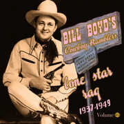 Lone Star Rag: 1937-1949, Vol. 2 , Bill Boyd