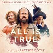 All Is True (Original Motion Picture Soundtrack) 