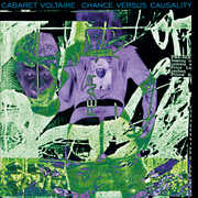 Chance Versus Causality , Cabaret Voltaire