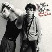 Tear Up The House , Robert Gordon & Chris Spedding