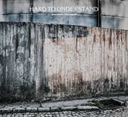 Hard to Understand , Various
