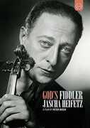 Jascha Heifetz: God's Fiddler , Jascha Heifetz