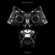 Torino , Be The Wolf