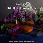 Barockgarten (german Baroque Garden) , Arcangelos Chamber Ensemble & Hemi-Sync
