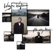 The Way Home , Wayne Watson