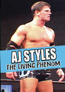 Aj Styles: The Living Phenom 
