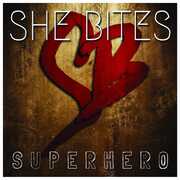 Super Hero , She Bites