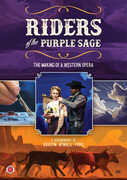 Riders Of The Purple Sage: The Making Of A Western Opera 