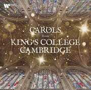 Carols from King's College Cambridge , King's College Choir Cambridge
