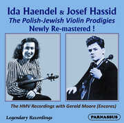 Ida Haendel & Josef Hassid, Polish-Jewish Violin Prodigies, Their HMV , Ida Haendel