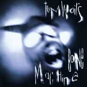Bone Machine , Tom Waits
