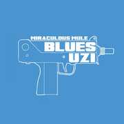Blues Uzi , Miraculous Mule