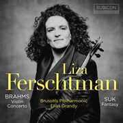 Brahms: Violin Concerto; Suk: Fantasy , Liza Ferschtman