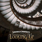 Looking Up , Sidewalk Prophets