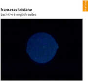 Bach: English Suites , Francesco Tristano