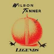 Legends , Wilson Tanner