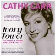 Ivory Tower: The Singles & Albums Collection 1953-62 , Cathy Carr