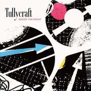 Shoot The Point , Tullycraft