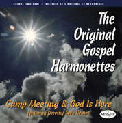 Camp Meeting & God Is Here , The Original Gospel Harmonettes