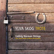 Ylva Skog: Trote , Patrik Swedrup