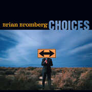 Choices , Brian Bromberg