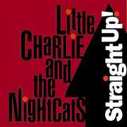Straight Up , Little Charlie & the Nightcats
