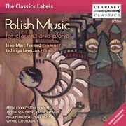 Polish Music for Clarinet & Piano , Jean-Marc Fessard