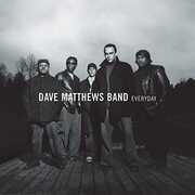 Everyday , Dave Matthews