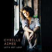 Let's Get Lost , Cyrille Aimee