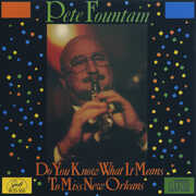 Do You Know What It Means to Miss New Orleans , Pete Fountain