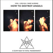 How To Destroy Angels , Coil + Zos Kia + Marc Almond