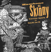 Hambone Skinny , Hambone Skinny