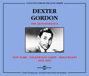 Quintessence: New York 1945-62 , Dexter Gordon