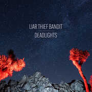 Deadlights , Liar Thief Bandit