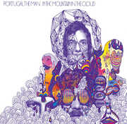 In The Mountain In The Cloud , Portugal the Man
