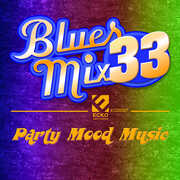 Blues Mix 33 (Various Artists) , Various Artists
