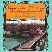 SYNCOPATED MUSINGS - CLASSIC PIANO RAGS & RAGTIME WALTZES , Bryan Wright