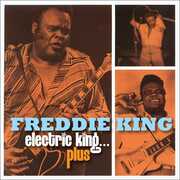 Electric King... Plus [Import] , Freddie King