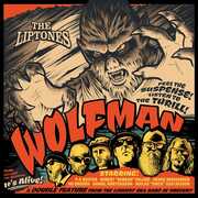 Wolfman - It's Alive , Liptones
