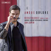 Amore Dolore - Countertenor Arias , Nicolo Balducci