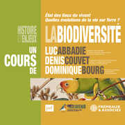 La Biodiversite Histoire Et Enjeux - Etat Des , Dominique Bourg