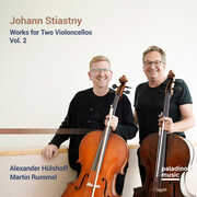 Johann Stiastny: Works For Two Violoncellos Vol.2 , Alexander Hülshoff & Martin Rummel